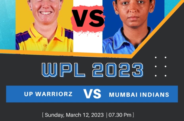 WPL 2023: Mumbai Indians Vs UP Warriorz Dream 11 Team Prediction