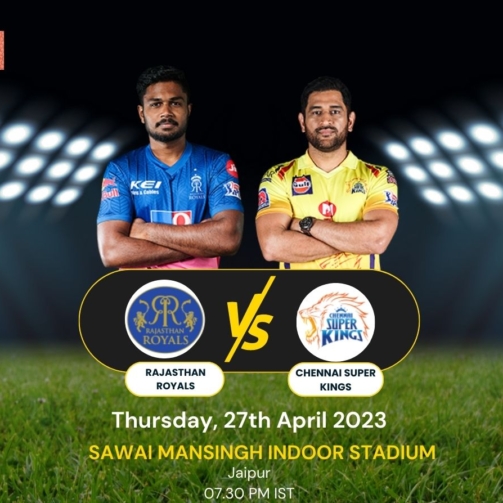 IPL 2023 Match no.37 Rajasthan Royals Vs Chennai Super Kings