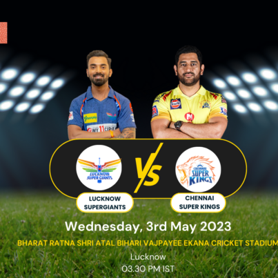 Lucknow Super Giants vs Chennai Super Kings