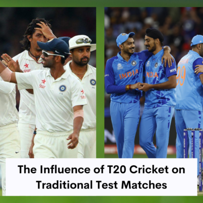 The Influence of T20 Cricket on Traditional Test Matches