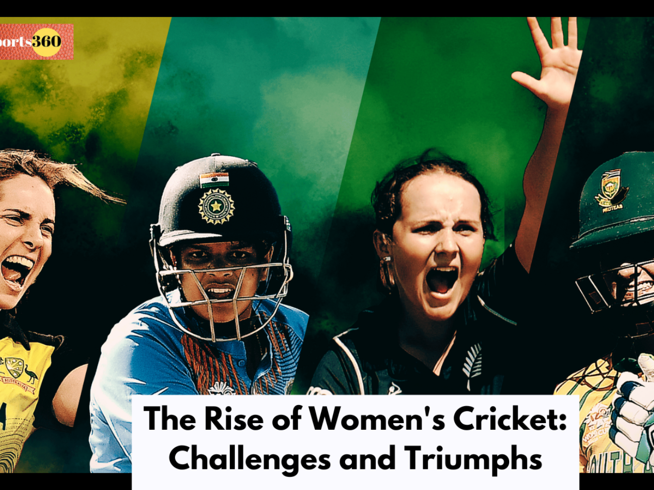 The Rise of Women's Cricket: Challenges and Triumphs