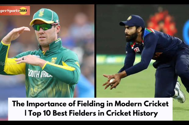 The Importance of Fielding in Modern Cricket | Top 10 Best Fielders in Cricket History
