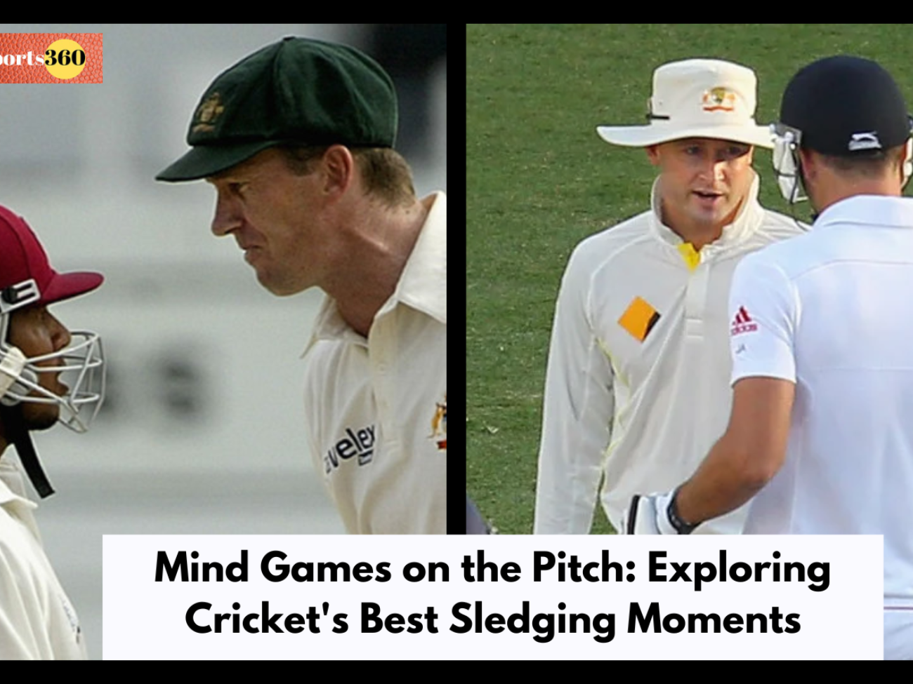 Mind Games on the Pitch: Exploring Cricket's Best Sledging Moments