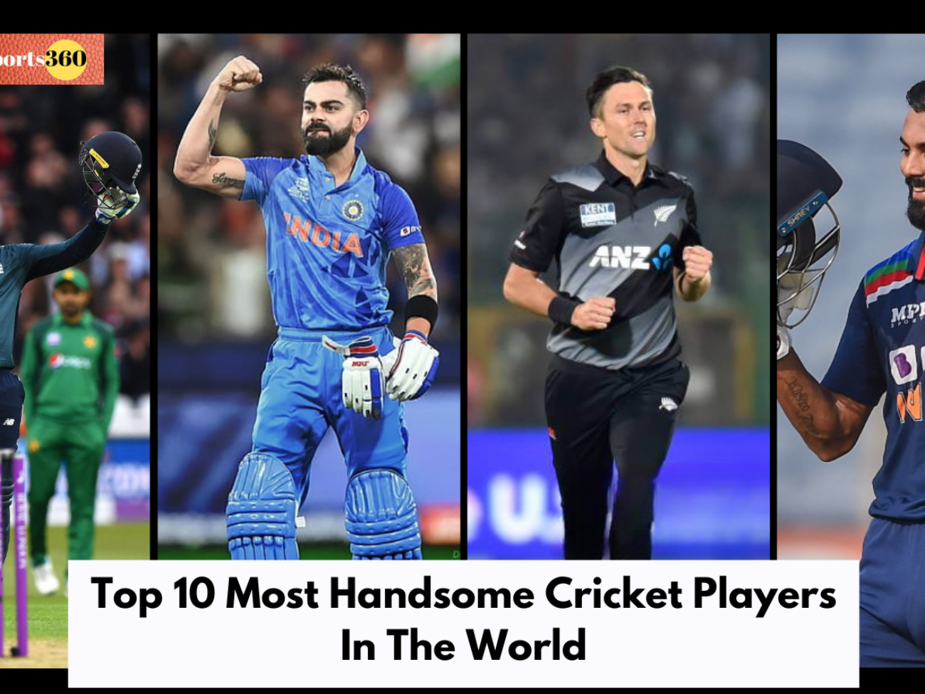 Top 10 Most Handsome Cricket Players In The World