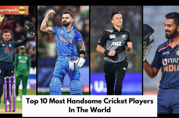 Top 10 Most Handsome Cricket Players In The World