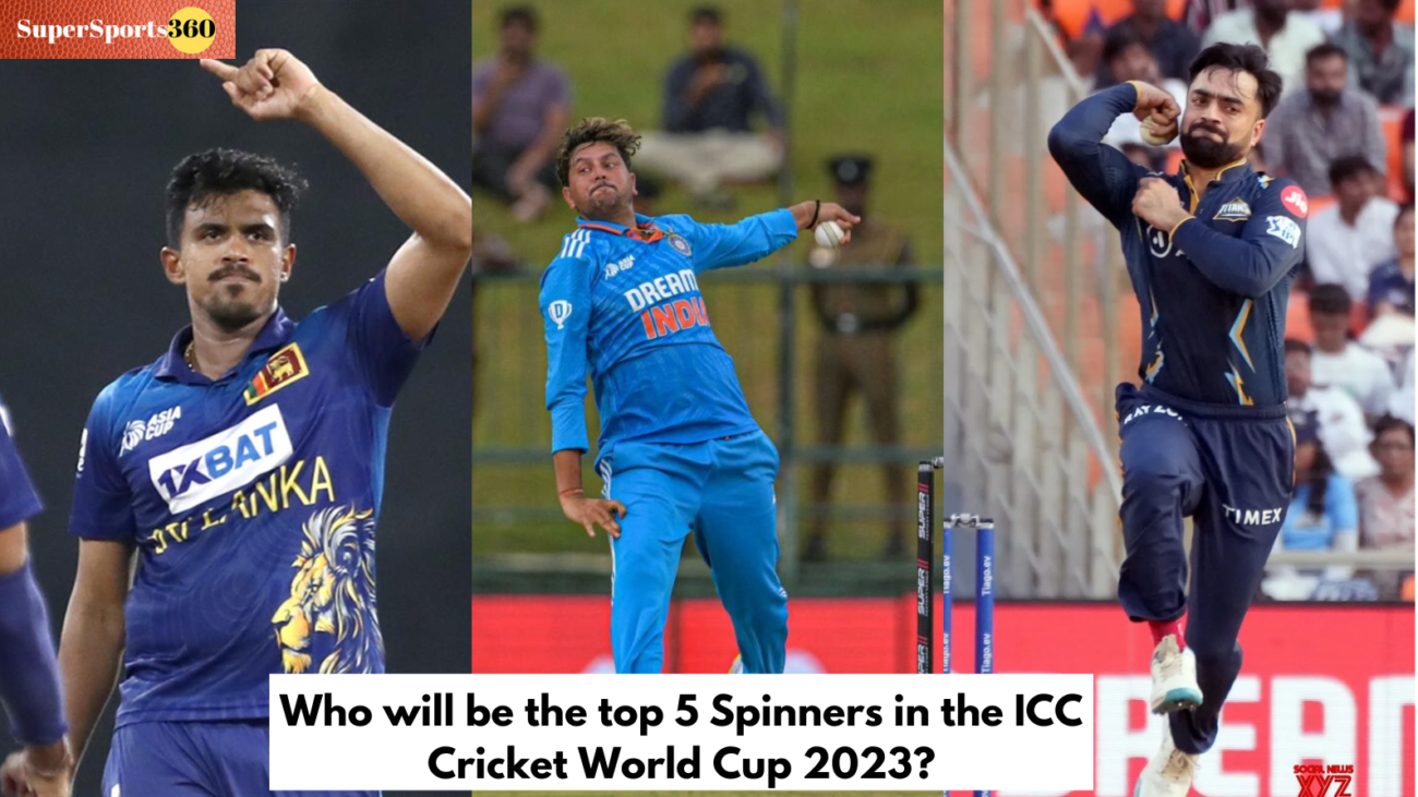 Who will be the top 5 Spinners in the ICC Cricket World Cup 2023?
