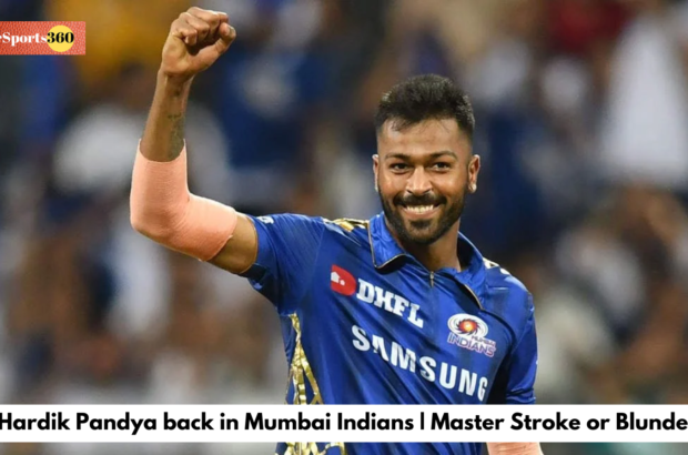 Hardik Pandya back in Mumbai Indians | Master Stroke or Blunder