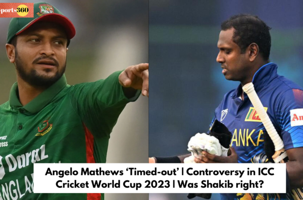 Angelo Mathews ‘Timed-out’ | Controversy in ICC Cricket World Cup 2023 | Was Shakib right?