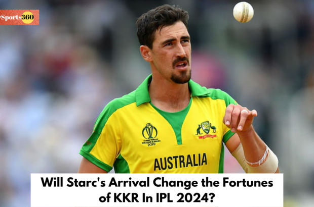 Will Starc's Arrival Change the Fortunes of KKR In IPL 2024?