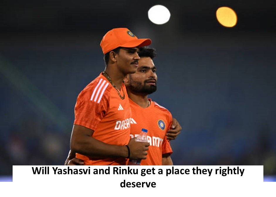 Will Yashasvi and Rinku get a place