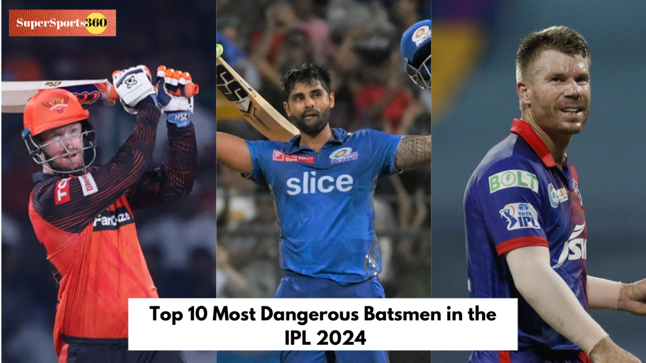 Top 10 Most Dangerous Batsmen in the IPL 2024