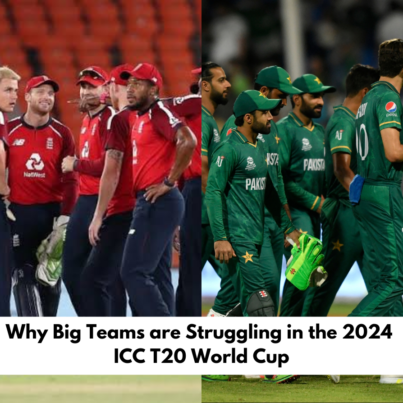 Why Big Teams are Struggling in the 2024 ICC T20 World Cup
