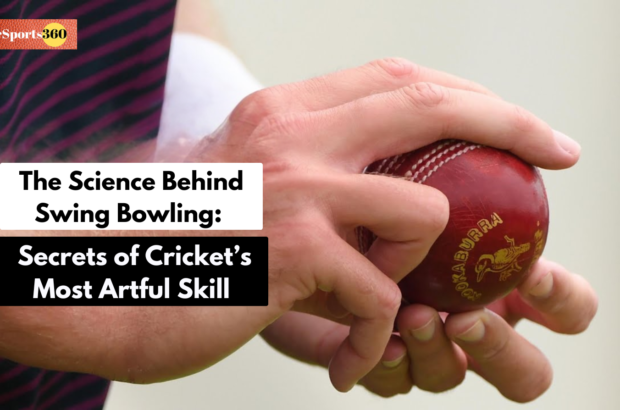 The Science Behind Swing Bowling: Secrets of Cricket’s Most Artful Skill