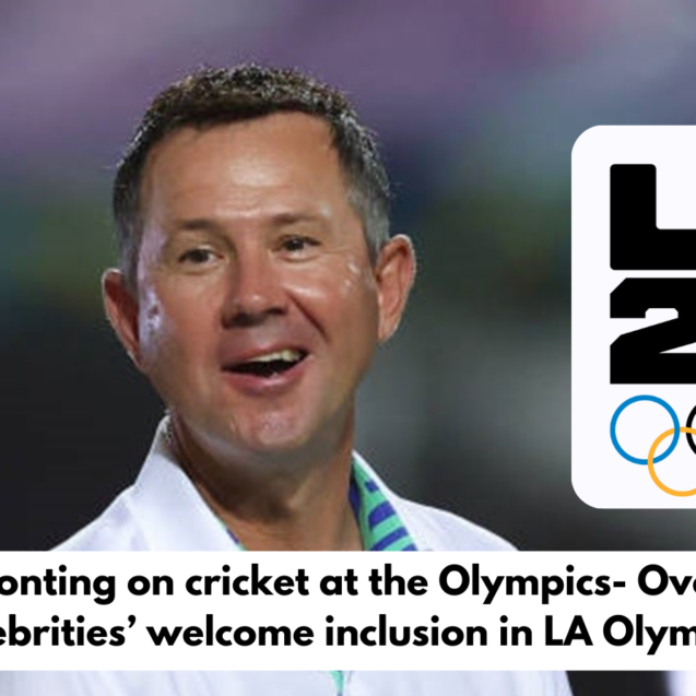Ricky Ponting on cricket at the Olympics- Overjoyed Indian celebrities’ welcome inclusion in LA Olympics 2028