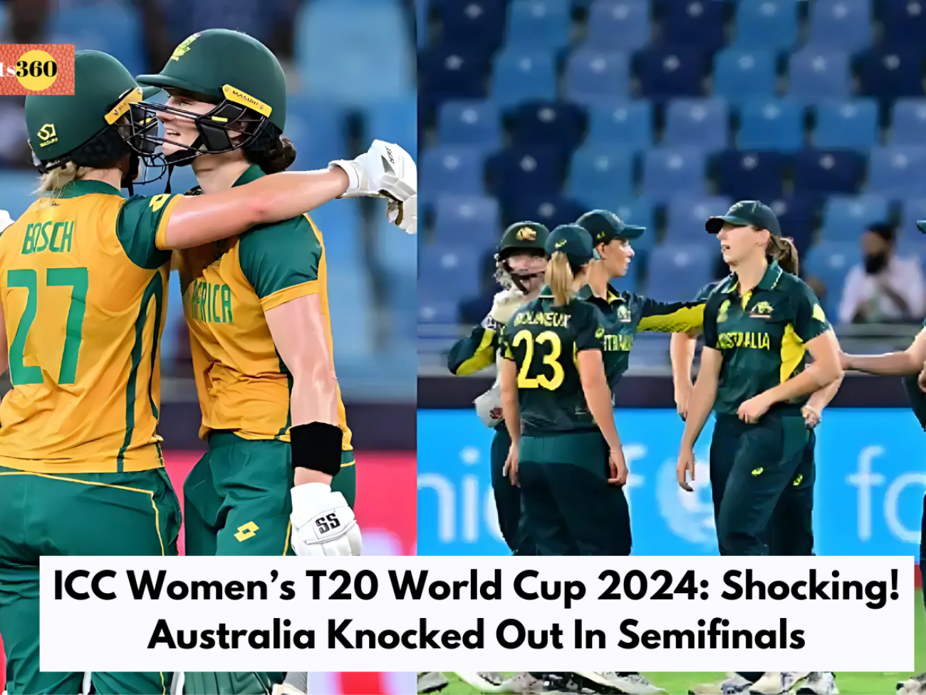 ICC Women’s T20 World Cup 2024: Shocking! Australia Knocked Out In Semifinals