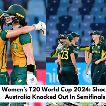 ICC Women’s T20 World Cup 2024: Shocking! Australia Knocked Out In Semifinals
