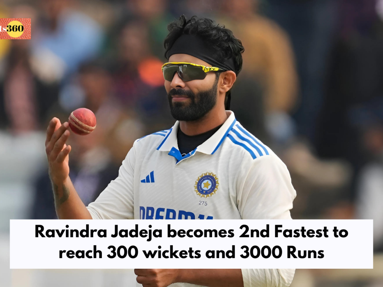 Ravindra Jadeja becomes 2nd Fastest to reach 300 wickets and 3000 Runs